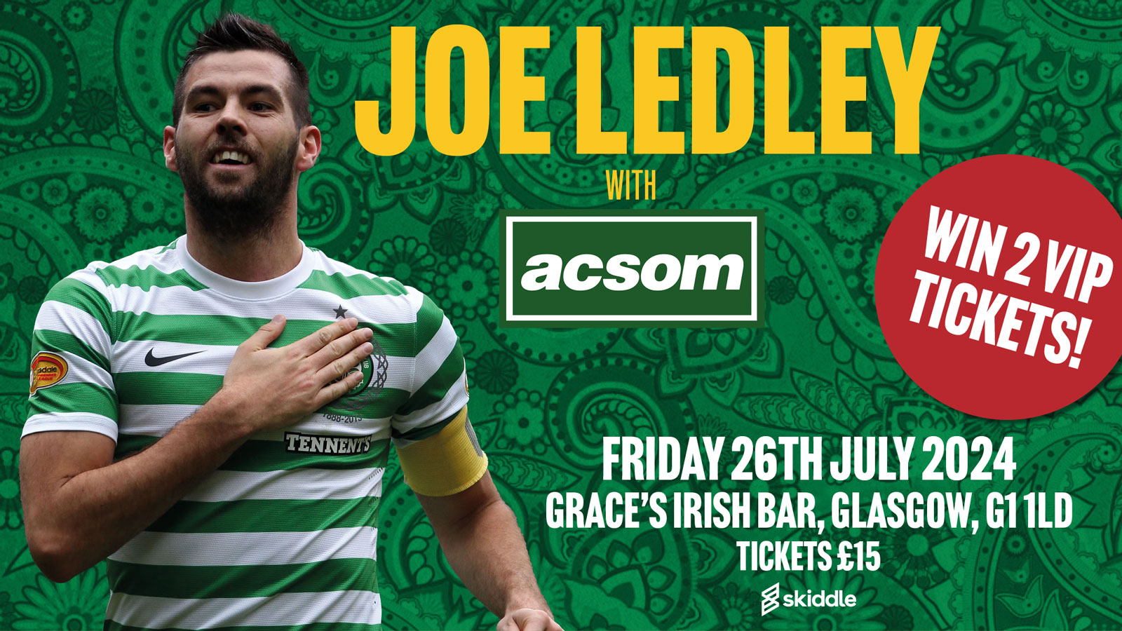 Win 2 VIP tickets for Joe Ledley in conversation with A Celtic State of Mind