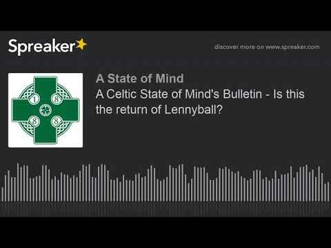 A Celtic State of Mind Celtic FC podcast