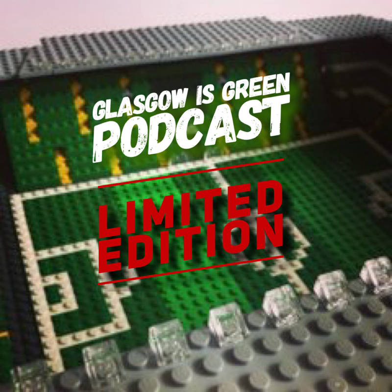 Glasgow is Green Podcast Celtic FC podcast