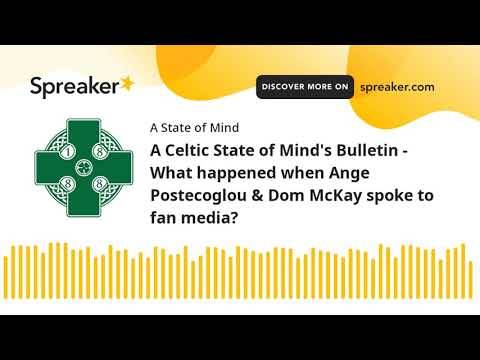 A Celtic State of Mind Celtic FC podcast