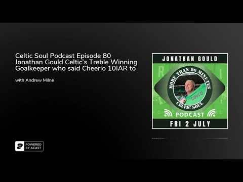 Celtic Soul Celtic FC podcast