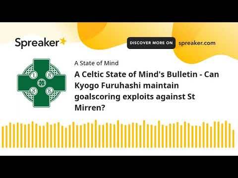 A Celtic State of Mind Celtic FC podcast