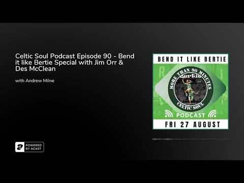 Celtic Soul Celtic FC podcast