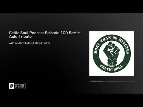 Celtic Soul Celtic FC podcast