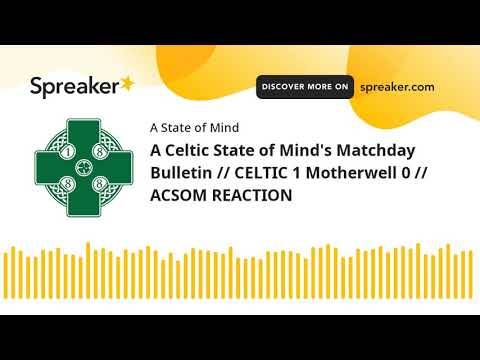 ACSOM Celtic FC podcast