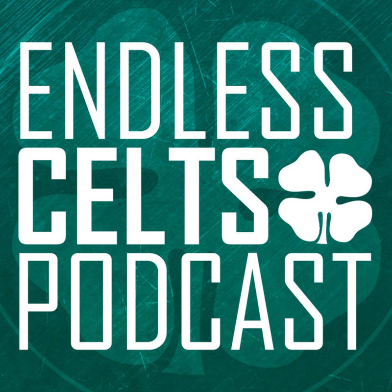 Endless Celts Celtic FC podcast