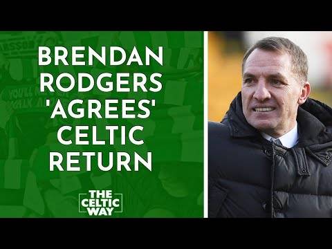 Brendan Rodgers ‘agrees’ Celtic Return - The Celtic Way – YouTube - 19 ...