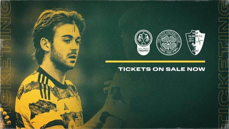 Celtic FC B V East Kilbride – SPFL Trust Trophy Tickets On Sale - 29 ...