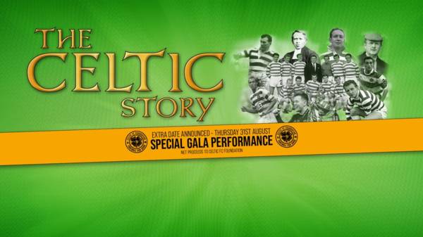 Tickets for Gala Performance of The Celtic Story in support of Celtic FC Foundation on sale now