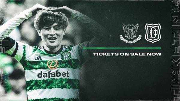 Celtic v St. Johnstone & Celtic v Dundee on sale now tickets on sale now