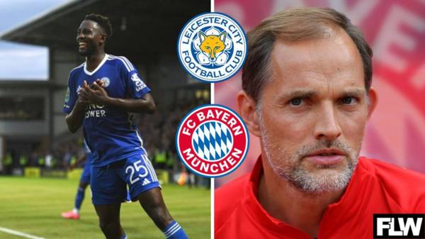 Bayern Munich join Celtic and Nottingham Forest in Leicester transfer race