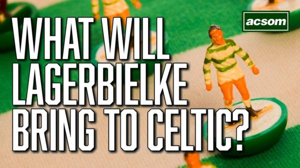 What can new signing Gustaf Lagerbielke bring to Celtic?