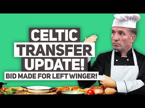 Celtic Submit Bid For New Left Winger! | Massive Transfer Update! - 24 ...