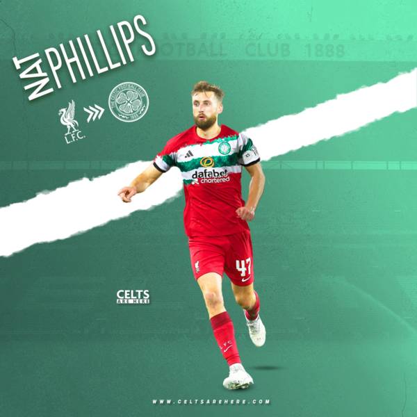 Done Deal: Nat Phillips Reacts to Signing for Celtic