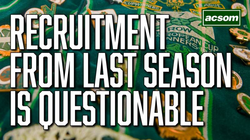 Is last season’s recruitment hindering Celtic’s progress?