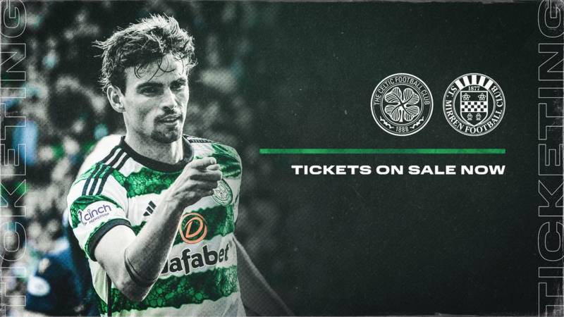 Tickets for Celtic v St Mirren on sale now