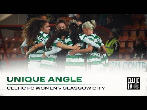 CelticTV’s Unique Angle | Celtic 2-1 Glasgow City | Colette Cavanagh ...