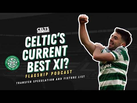 Celtic’s Current Best XI | Transfer Rumours and Fixture List | Flagship ...