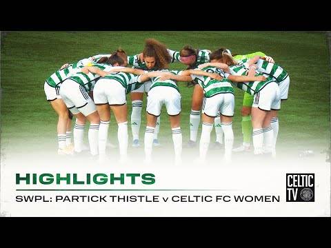 📺⚽️ SWPL Highlights: Partick Thistle 0-3 Celtic FC Women 🍀 - Celtic TV ...