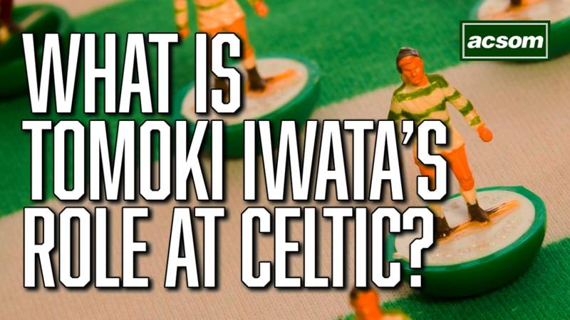 What is Tomoki Iwata’s role at Celtic following Tynecastle cameo?