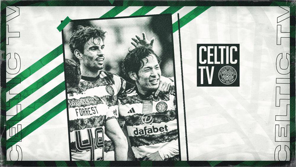 Celtic V Hibernian LIVE On Celtic TV For Overseas Subscribers - 27 Oct ...