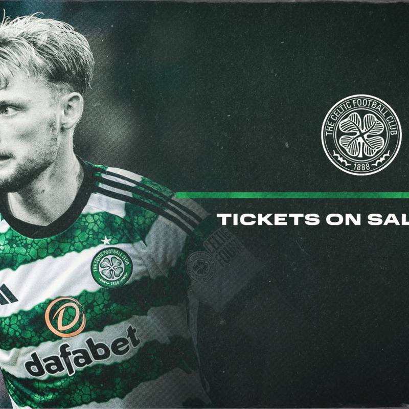 Tickets for Celtic v Motherwell on sale now
