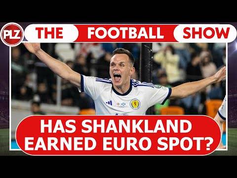 Has Lawrence Shankland Earned EURO 2024 Spot? | The Football Show - 17 ...