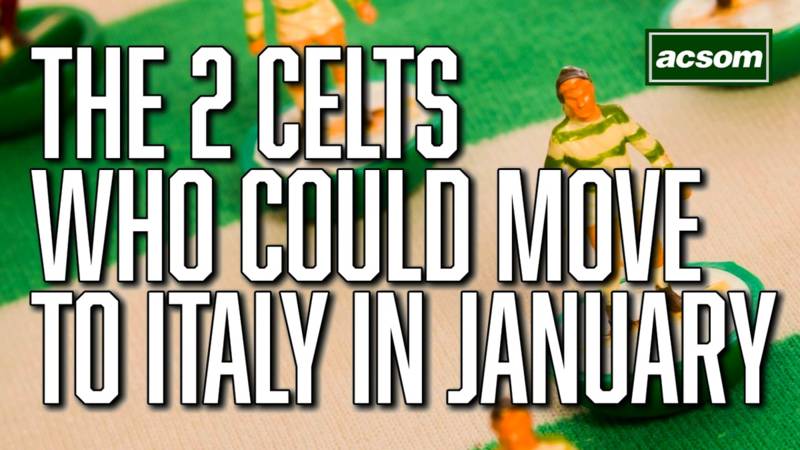 The two Celts who could move to Italy this January