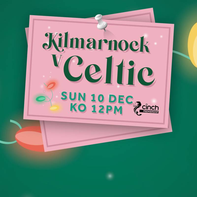 Celtic V Kilmarnock LIVE On Celtic TV For Overseas Subscribers - Celtic ...