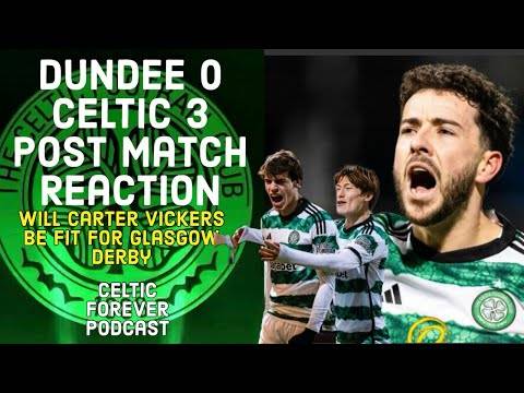 Dundee 0-3 Celtic  Bernardo And Mikey On Target - Celtic Forever - 27 