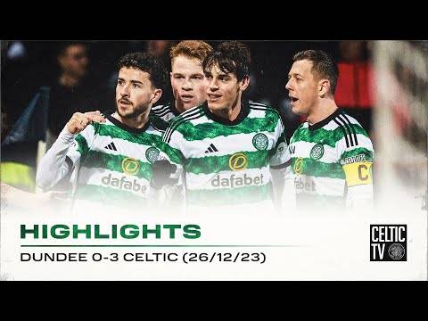 Match Highlights | Dundee 0-3 Celtic | Bernardo and MJ the heroes on ...