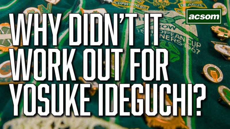 Why did it not work out for Yosuke Ideguchi at Celtic?