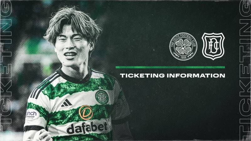Tickets for Celtic v Dundee on sale this Thursday