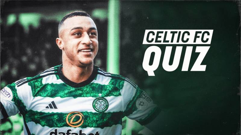 Celtic FC Quiz: Celtic v Dundee