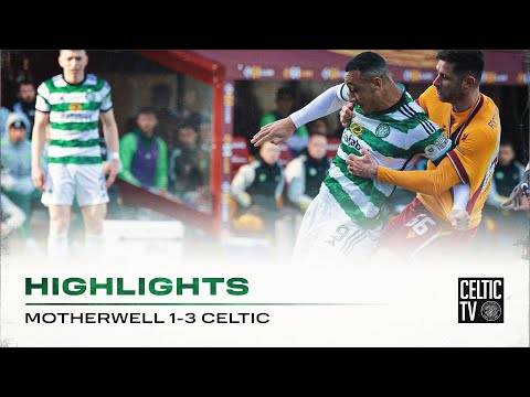 Match Highlights | Motherwell 1-3 Celtic | Another Fir Park Late Show ...