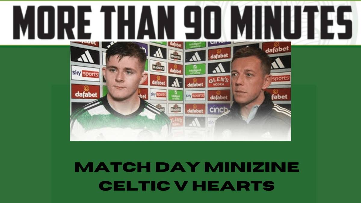 Celtic v Hearts Ezine - Celtic Fanzine - 2 Mar