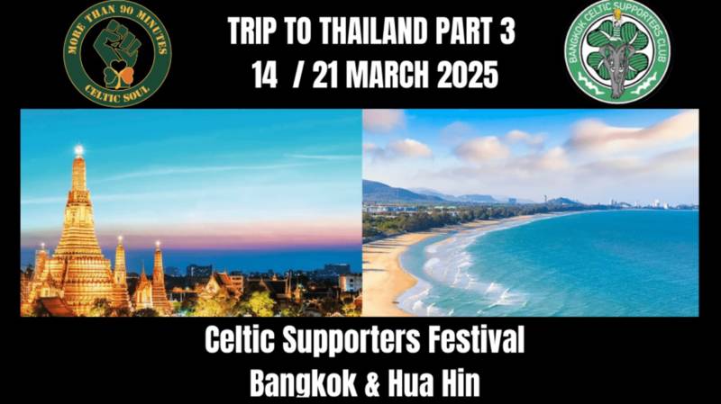Trip to Thai 3 Celtic Supporters Festival