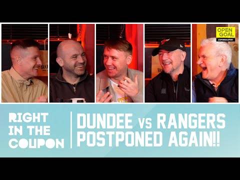 CHAOS AS DUNDEE vs RANGERS POSTPONED AGAIN!! | Right In The Coupon