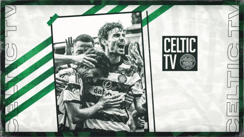 Catch Celtic v St Mirren live on Celtic TV