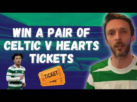 Celtic vs Hearts Ticket Giveaway | Tense Title Race & Talking Tactics ...