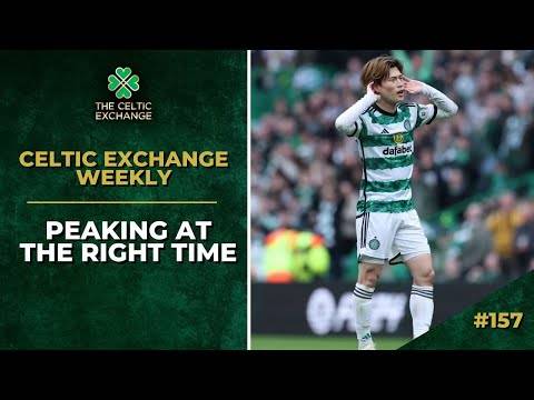 Celtic Exchange Weekly: Peaking At The Right Time | Brendan & The Bhoys Take A Massive Step Forward In The Title Race