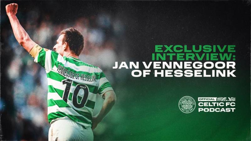 Jan Vennegoor of Hesselink on the Official Celtic FC Podcast