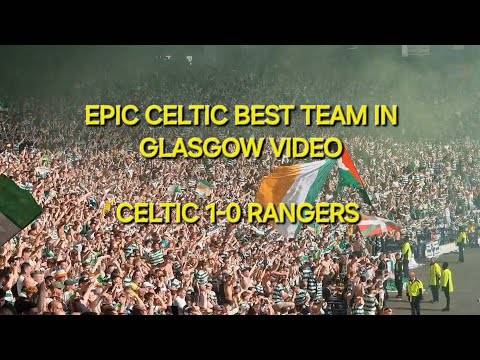 Celtic Best Team in Glasgow / Celtic Fans Celebrate Beating Rangers 1-0 ...