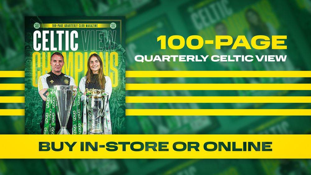 The Latest Issue Of The Double-winning Celtic View Is Out NOW! - Celtic ...