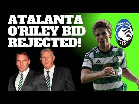 ATALANTA BID REJECTED BY CELTIC FOR MATT O’RILEY L CELTIC TRANSFER NEWS ...